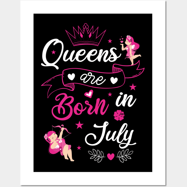 Queens are born in July Wall Art by artdise